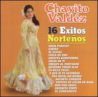 16 Exitos Nortenos von Chayito Valdéz