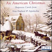 American Christmas: Shapenote Carols from New England & Appalachia von Tudor Choir