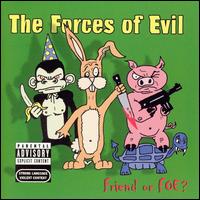 Friend or Foe? von The Forces of Evil