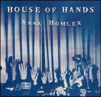 House of Hands von Anna Homler