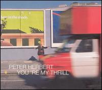 You're My Thrill von Peter Herbert