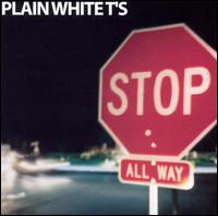 Stop von Plain White T's
