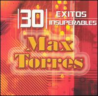 30 Exitos Insuperables von Max Torres