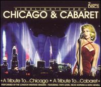 Tribute to Chicago/Tribute to Cabaret [Highlights] von The London Westend Singers