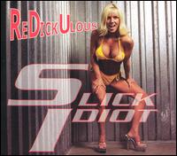 Redickulous von Slick Idiot