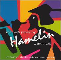 Pied Piper of Hamelin: A Musical von Harvey Shield