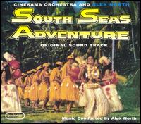 South Seas Adventure (Original Sound Track) von Alex North