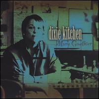 Dixie Kitchen von Mary Gauthier