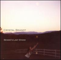 Bessie's Last Stand von Crystal Brandt