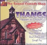 Some Funny Thangs Happen in Church von Sister Cantaloupe