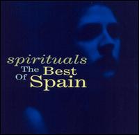 Spirituals: The Best of Spain von Spain