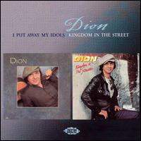 I Put Away My Idols/Kingdom In the Street von Dion