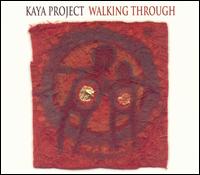 Walking Through von Kaya Project