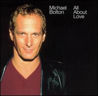 All About Love von Michael Bolton