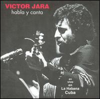 Habla y Canta: En Vivo en la Habana Cuba von Victor Jara