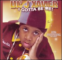 I Gotta Be Me! von J Xavier