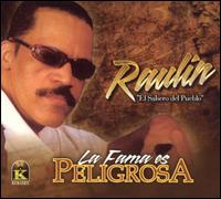 Fama Es Peligrosa von Raulin Rosendo