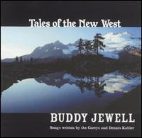 Tales of the New West von Buddy Jewell