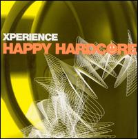 Xperience Happy Hardcore von Various Artists