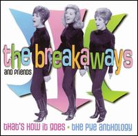 That's How It Goes: The Pye Anthology von The Breakaways