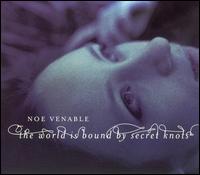 World Is Bound by Secret Knots von Noe Venable