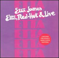 Etta, Red-Hot & Live von Etta James