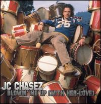 She's Blowin' Me Up With Her Love von JC Chasez