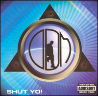 Shut Yo! von ODM