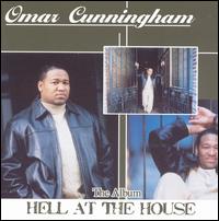 Hell at the House von Omar Cunningham