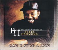 Can't Stop a Man: The Ultimate Collection von Beres Hammond