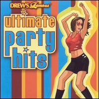 Drew's Famous Ultimate Party Hits von Drew's Famous