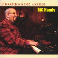 Big Hands von Professor John