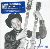 Blues Guitar: The Chief and Age Sessions 1959-1963 von Earl Hooker