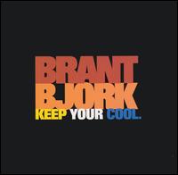 Keep Your Cool von Brant Bjork