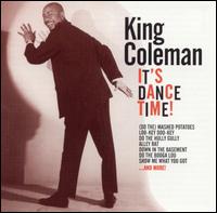 It's Dance Time! von King Coleman