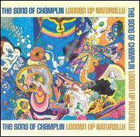 Loosen Up Naturally von The Sons of Champlin