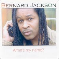 What's My Name von Bernard Jackson