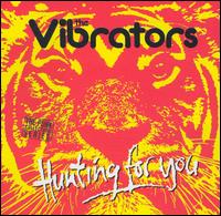 Hunting for You von The Vibrators