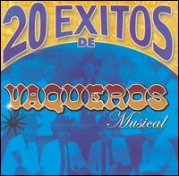 20 Exitos von Vaquero's Musical