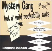 Hot 'N' Wild Rockabilly Cuts von Mystery Gang