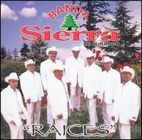 Raices von Banda Sierra de Durango