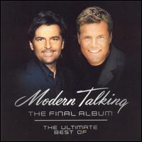 Final Album: the Ultimate Best Of von Modern Talking