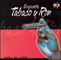 Salsa de Verdad von Orquesta Tabaco y Ron