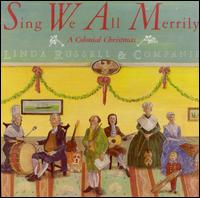 Sing We All Merrily - A Colonial Christmas von Linda Russell