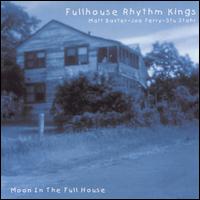 Moon in the Full House von Fullhouse Rhythm Kings