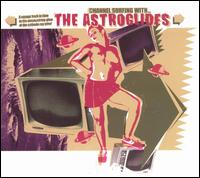 Channel Surfing With... von Astroglides