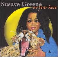 No Fear Here von Susaye Greene