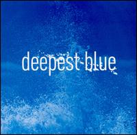 Deepest Blue von Deepest Blue