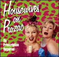 No Prescription Required von Housewives on Prozac