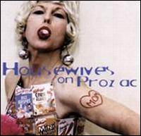 Housewives on Prozac: 3 Song Sampler von Housewives on Prozac